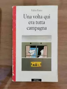 Una volta qui era tutta campagna - F. Fazio - Zelig editore - 1995 - AR
