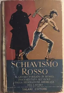 Schiavismo rosso di AA.VV., 1950, Salani editore