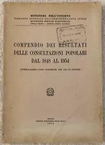Compendio dei risultati delle consultazioni popolari dal 1848 al 1954 di Ministe