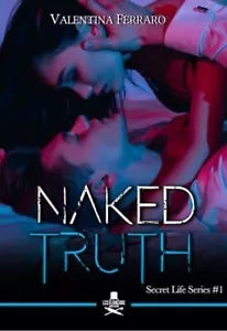 Naked truth di Valentina Ferraro , Flaneurs