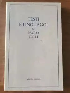 Testi e linguaggi per Paolo Zolli - Mucchi editore - 2001 - AR