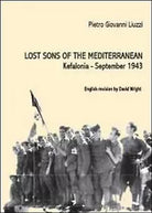 Lost sons of the Mediterranean. Kefalonia, September 1943 P.. G. Liuzzi