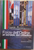 Forze dell’Ordine al servizio del cittadino di Domenico Mastrulli, 2004, Ad Maio
