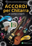 Accordi per Chitarra e Come Crearli