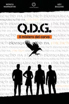 Q.D.G. - Il mistero del Corvo di Monica Marmentini, Ary Bazzani, 2021, Youcanp