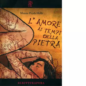 L amore ai tempi della pietra Libro di Merete Pryds Helle