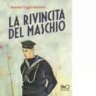 La rivincita del maschio Ediz integrale Libro di Amalia Guglielminetti