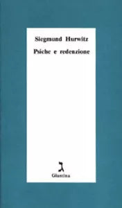 Psiche e redenzione di Siegmund Hurwitz