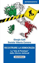 RICOSTRUIRE LA DEMOCRAZIA di Giorgio Galli Daniele Vittorio Comero, Solfanelli