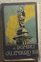 Santuario di Pompei Calendario 1934 di Aa.vv., 1934, Scuola Tipografica Pontif