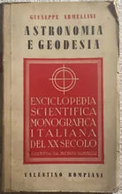 Astronomia e geodesia Serie I n. 5 di Giuseppe Armellini, 1941, Valentino Bomp