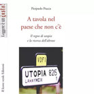 A tavola nel paese che non c di Pierpaolo Pracca