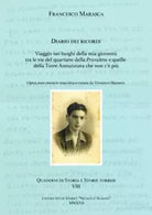 Francesco Marasca Diario dei ricordi Viaggio nei luoghi della mia giovent tra