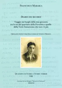 Francesco Marasca Diario dei ricordi Viaggio nei luoghi della mia giovent tra
