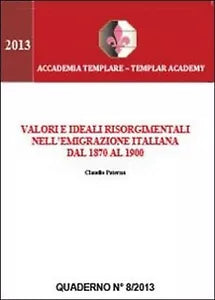 Valori e ideali risorgimentali nell’emigrazione italiana dal 1870 al 1900