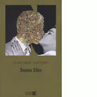 Sono Dio di Giacomo Sartori