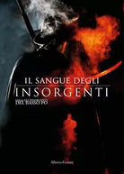 Il sangue degli Insorgenti di Alberto Ferretti, 2018, Youcanprint