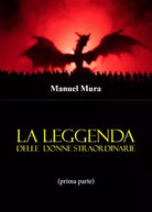 La leggenda delle donne straordinarie prima parte di Manuel Mura, 2021, Youc