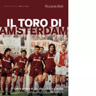 Il toro di Amsterdam di Riccardo Bisti