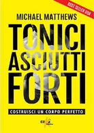 Tonici asciutti forti