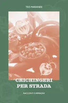Chichingeri per strada di Teo Maranesi