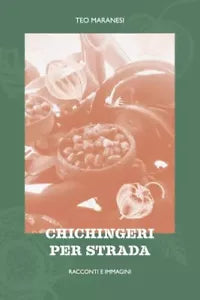 Chichingeri per strada di Teo Maranesi