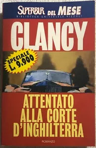 Attentato alla corte d’Inghilterra di Tom Clancy, 1998, Rizzoli Editore