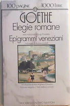Elegie romane Epigrammi veneziani di Goethe, 1994, Newton Compton Editori