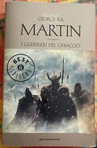 I guerrieri del ghiaccio Le Cronache del ghiaccio e del fuoco vol 10 di Geor