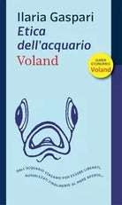 Etica dell acquario di Ilaria Gaspari