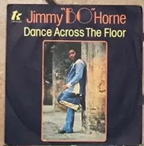 Dance Across The Floor VINILE 45 GIRI di Jimmy Bo Horne