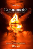 L’attenuante 666. Le ragioni del Diavolo di Paolo Dune, 2015, Youcanprint
