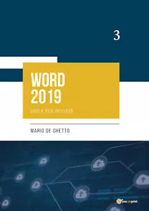 Word 2019. Guida per iniziare di Mario De Ghetto, 2021, Youcanprint