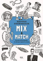 Mix Match Piccola enciclopedia di stili per capire la moda