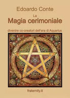 La Magia cerimoniale di Edoardo Conte
