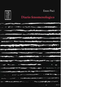 Diario fenomenologico di Enzo Paci