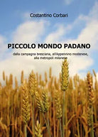Piccolo mondo padano di Costantino Corbari, 2020, Youcanprint