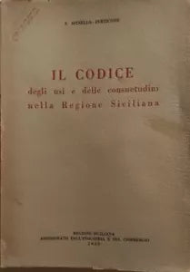 Il codice degli usi e delle consuetudini della Regione Siciliana di S. Spinello