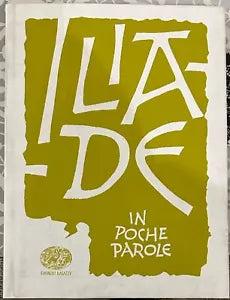 Iliade In poche parole di Roberto Piumini