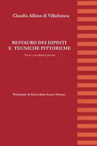 Restauro Dei Dipinti e Tecniche Pittoriche Teoria e Procedimenti Operativi di Cl