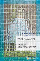 Inezie sotto spirito di Paolo Avanzi, 2017, Youcanprint