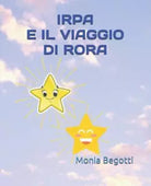 IRPA E IL VIAGGIO DI RORA di Monia Begotti
