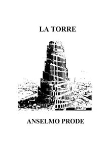 La Torre di Anselmo Prode, 2018, Youcanprint