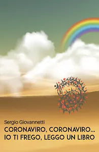 Coronaviro, Coronaviro... Io ti frego, leggo un libro - Sergio Giovannetti