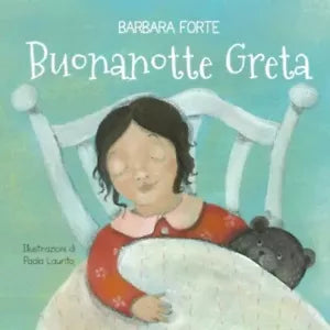 Buonanotte Greta di Barbara Forte