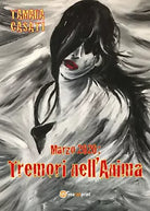 Tremori nell’anima di Tamara Casati, 2020, Youcanprint