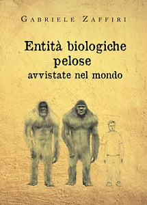 Entita biologiche pelose avvistate nel mondo di Gabriele Zaffiri, 2020, Youcan