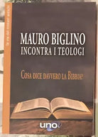 Mauro Biglino Incontra i Teologi Cosa dice davvero la Bibbia di Mauro Biglino
