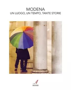 Modena Un luogo