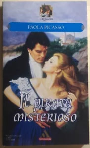 Il pirata misterioso di Paola Picasso, 2008, Mondadori